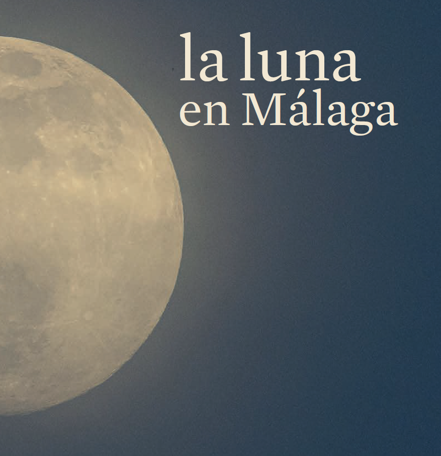 Portada La luna en Málaga