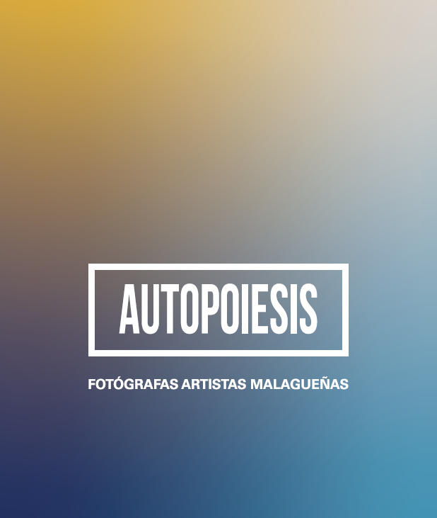 portada Autopoiesis Fotografas artistas malagueñas